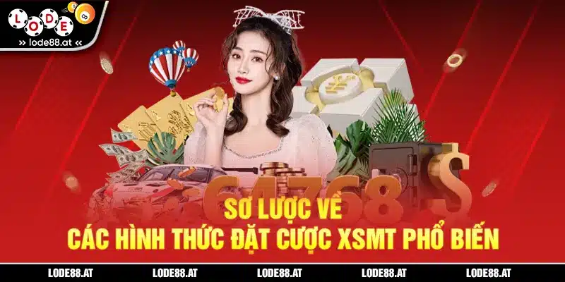 Sơ lược về các hình thức đặt cược XSMT phổ biến